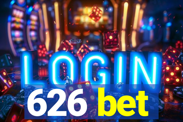 626 bet